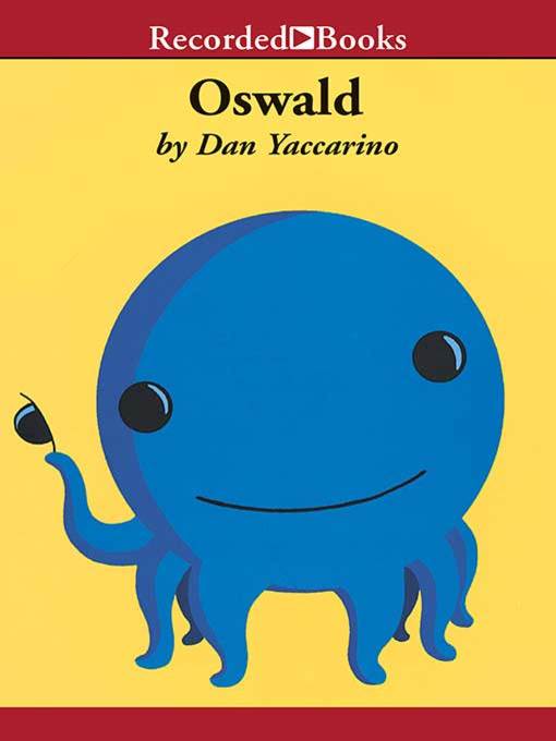 Title details for Oswald by Dan Yaccarino - Available